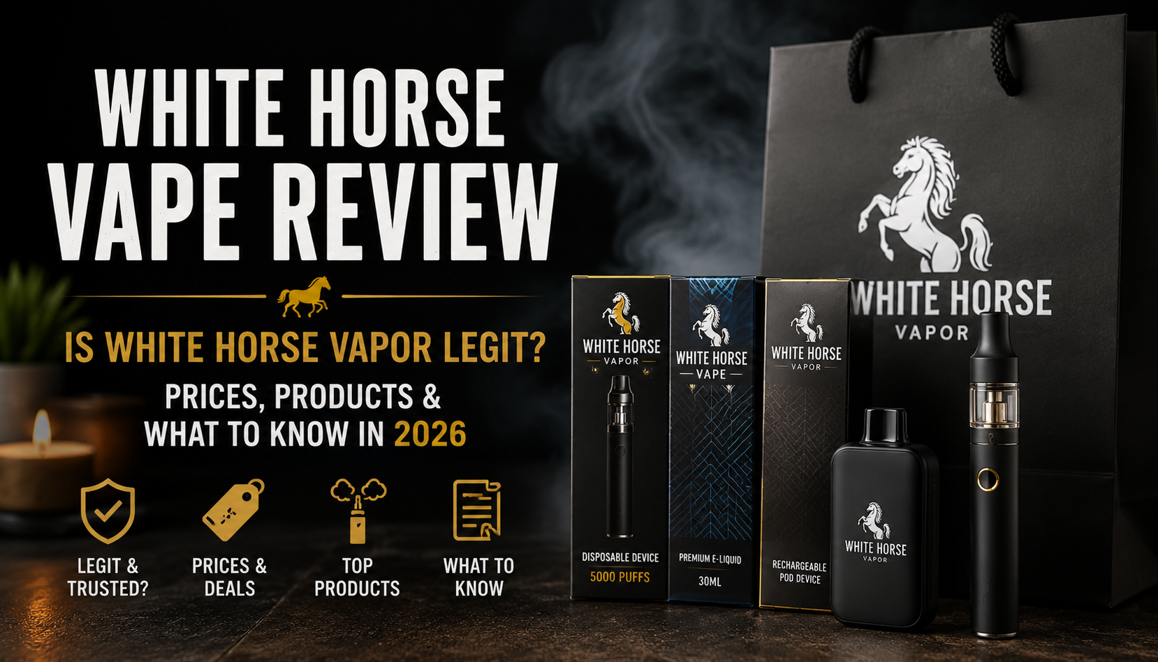 White Horse Vape Review: Is White Horse Vapor Legit? Prices, Products & What to Know in 2026